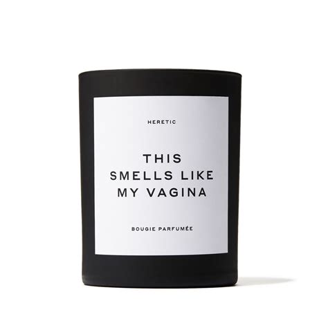 smells like my vagina perfume.